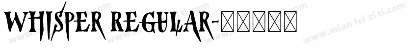 Whisper Regular字体转换